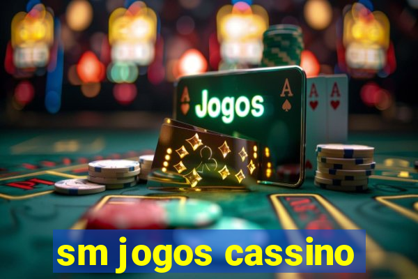 sm jogos cassino